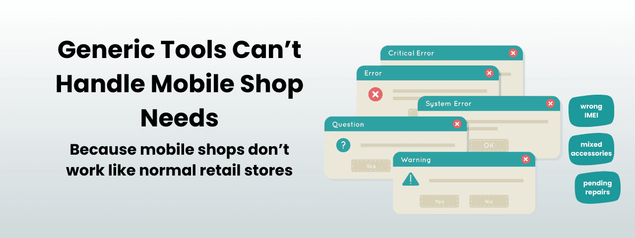 Comparison showing errors in generic billing software versus the real challenges of mobile shops like IMEI mismatch and repair pending issues.