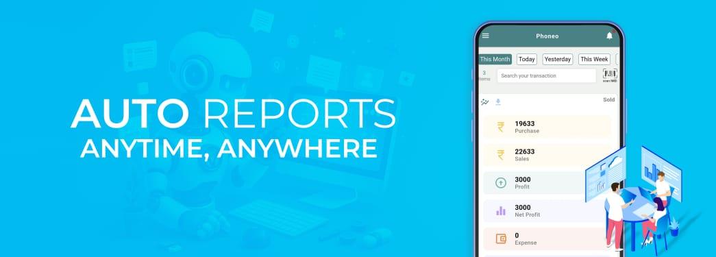 Auto Reports for Daily, Weekly and Monthly Sales with Anytime Access in Phoneo