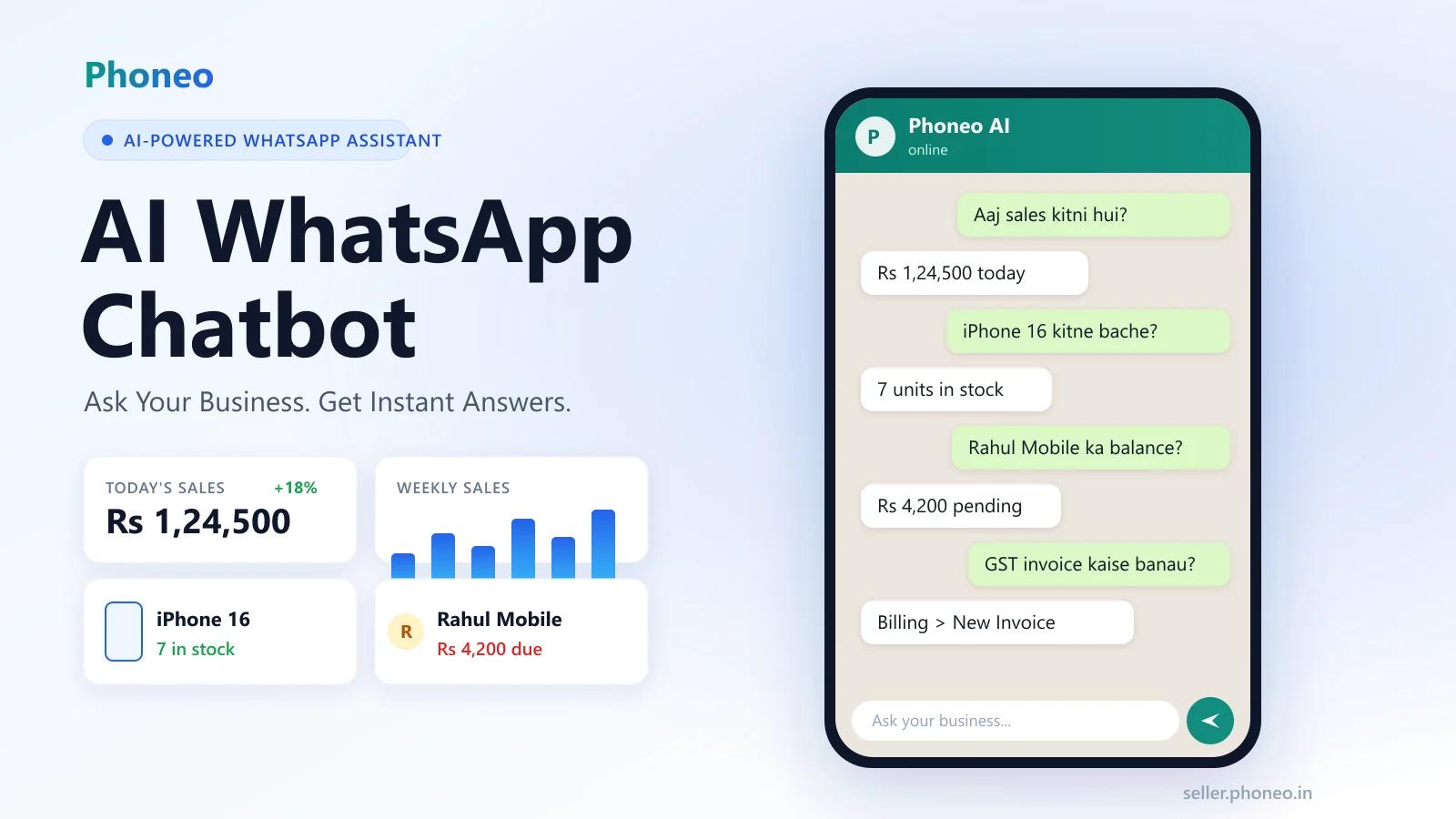 Phoneo AI WhatsApp Chatbot answering sales, stock and customer balance questions for a mobile shop owner Phoneo AI WhatsApp Chatbot answering sales, stock and customer balance questions for a mobile shop owner
