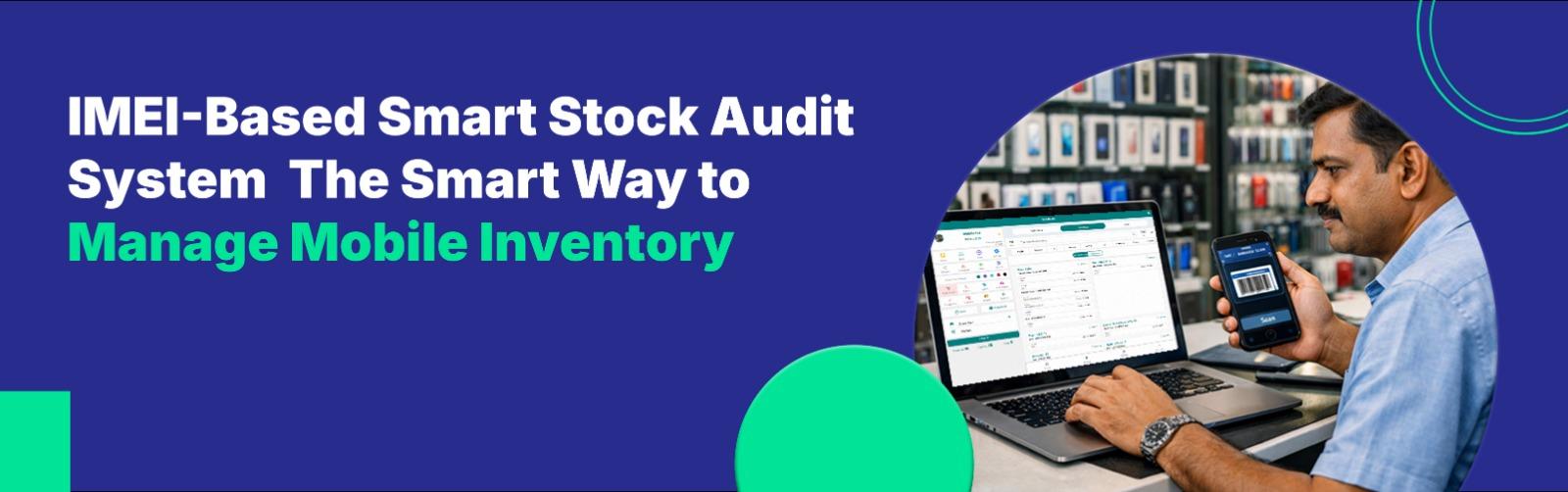 IMEI-based stock audit software dashboard for mobile shops in India IMEI-based stock audit software dashboard for mobile shops in India