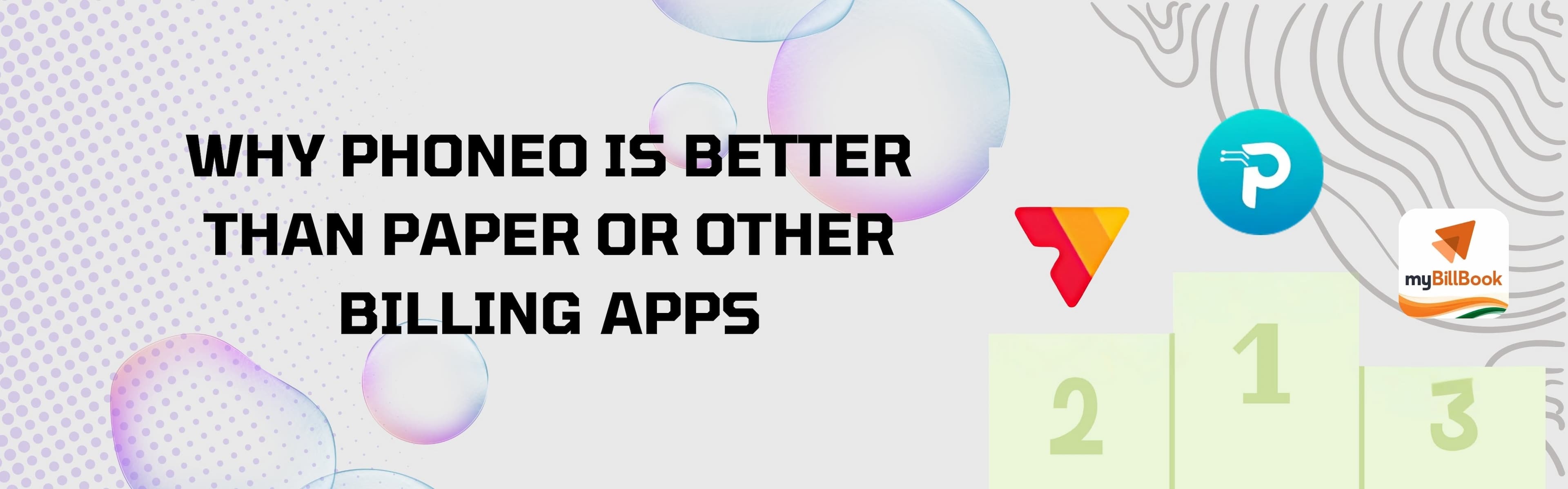 Why Phoneo Is Better Than Paper or Other Billing Apps for Mobile Shops Phoneo Billing App vs Paper Bills and Generic Billing Software